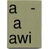 A   -   a   awi