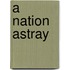A Nation Astray