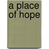 A Place of Hope door Anna Jacobs