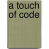 A Touch Of Code door Robert Klanten