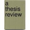A thesis review door Jayshree Patel