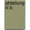 Abteilung Iii B by Jesse Russell