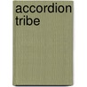 Accordion Tribe by Jesse Russell