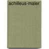 Achilleus-Maler by Jesse Russell