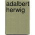 Adalbert Herwig
