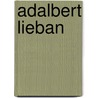 Adalbert Lieban by Jesse Russell