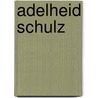 Adelheid Schulz door Jesse Russell