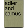 Adler and Camus door Trevor Hjertaas