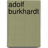 Adolf Burkhardt door Jesse Russell
