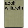 Adolf Willareth door Jesse Russell