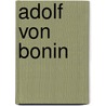 Adolf von Bonin door Jesse Russell