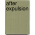 After Expulsion