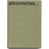 Aftronmiches... by Der Konigl