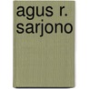 Agus R. Sarjono by Jesse Russell