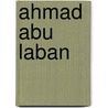 Ahmad Abu Laban door Jesse Russell