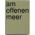 Am offenen Meer