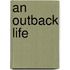 An Outback Life