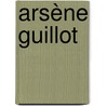 Arsène Guillot door Prosper Merimee