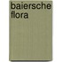 Baiersche Flora