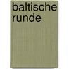 Baltische Runde door Michael Brumm