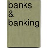 Banks & Banking door Megan M. Gunderson