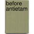 Before Antietam