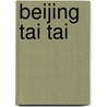 Beijing Tai Tai by Tania McCartney