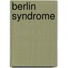Berlin Syndrome door Melanie Joosten
