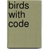 Birds with Code