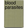 Blood Parasites door Tara Nath Gaire