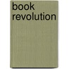 Book Revolution door Don A. Singletary