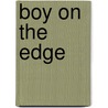 Boy on the Edge door Fridrik Erlings