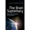 Brain Supremacy door Kathleen Taylor