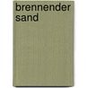 Brennender Sand door Enrico Lusser