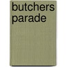 Butchers Parade door David Morisset