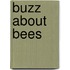 Buzz about Bees