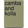 Camba and Kolla by Allyn Maclean Stearman