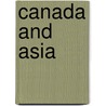 Canada and Asia door Godfrey Raymond Nunn