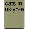 Cats in Ukiyo-E door Pie Books