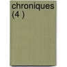 Chroniques (4 ) door Jean Molinet