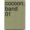 Cocoon, Band 01 door Gennifer Albin