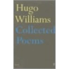 Collected Poems by Hugo Williams