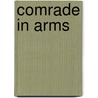 Comrade in Arms door Charles King