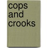 Cops and Crooks door Tim Priest
