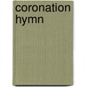 Coronation Hymn by Agnes Grote Copeland