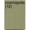 Cosmopolis (12) by Livres Groupe