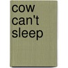 Cow Can't Sleep door Ken Baker