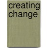 Creating Change door Tam Veilleux