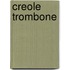 Creole Trombone