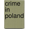 Crime in Poland door Books Llc